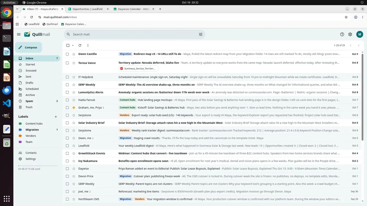 Maya's Quillmail inbox in Chrome, with Leadfold and the Daywise calendar in the other tabs. The inbox already holds Teresa's territory update with the register PDF, Graham's kickoff thread, Serpstone's notice that the 146-keyword export is ready, the website-migration and publishing-freeze emails, and everyday mail unrelated to the task.